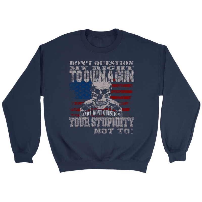 Don't Question Crewneck Sweatshirt