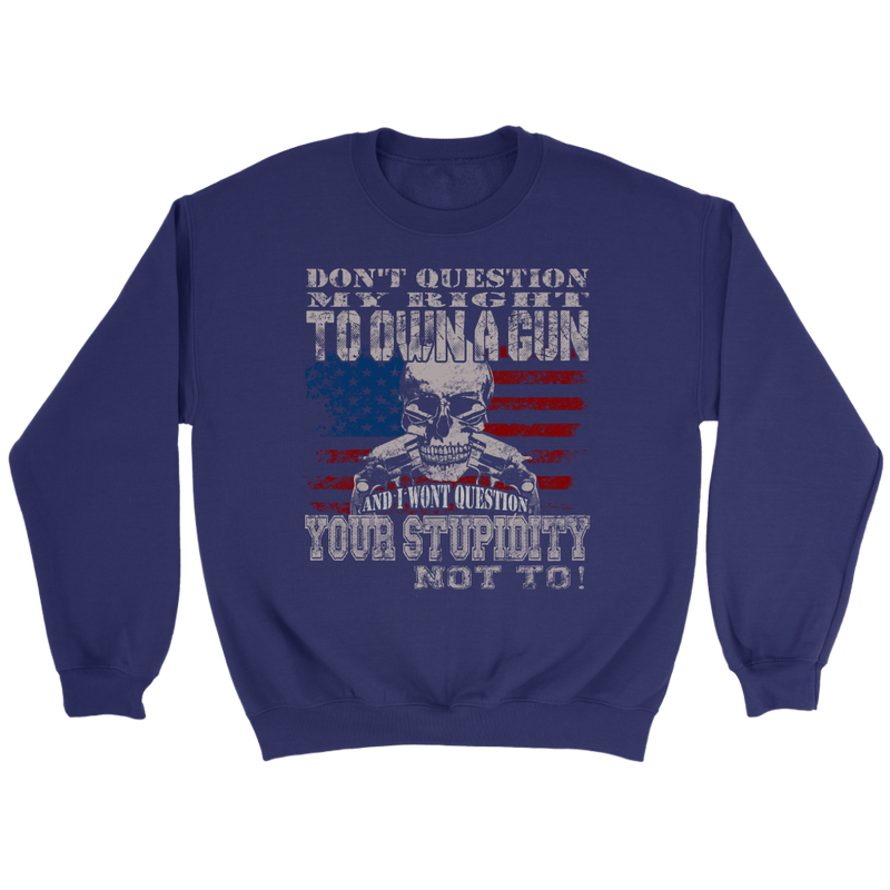 Don't Question Crewneck Sweatshirt