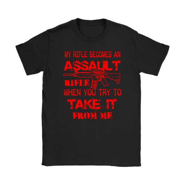 Assault Rifle Womens T-Shirt