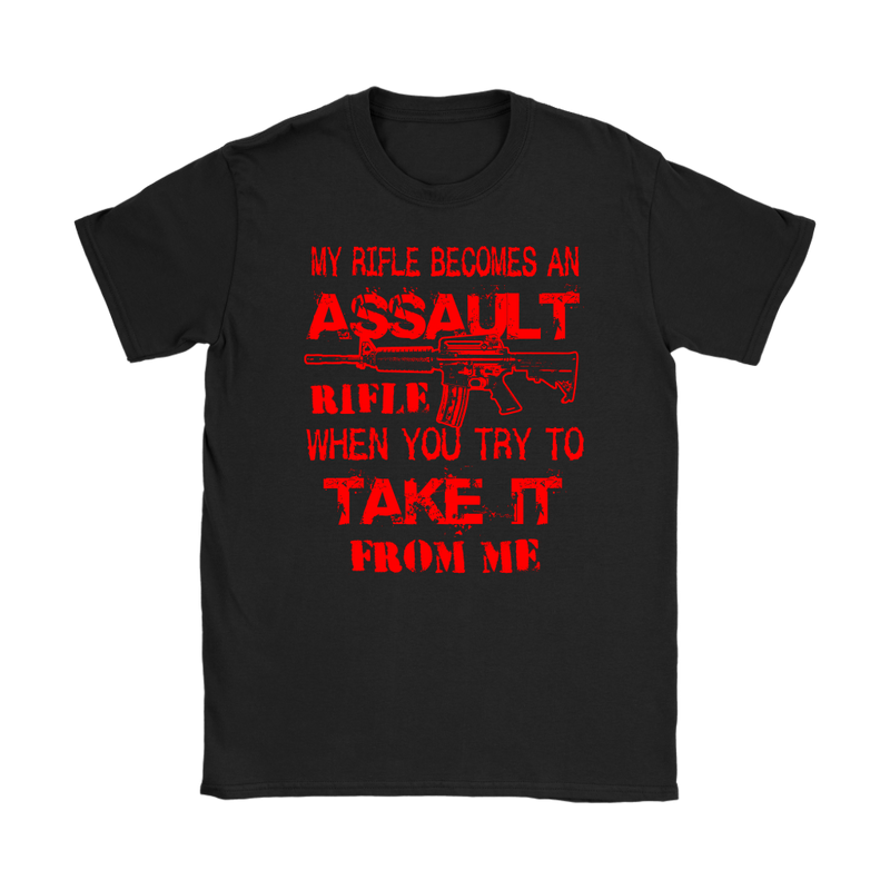 Assault Rifle Womens T-Shirt