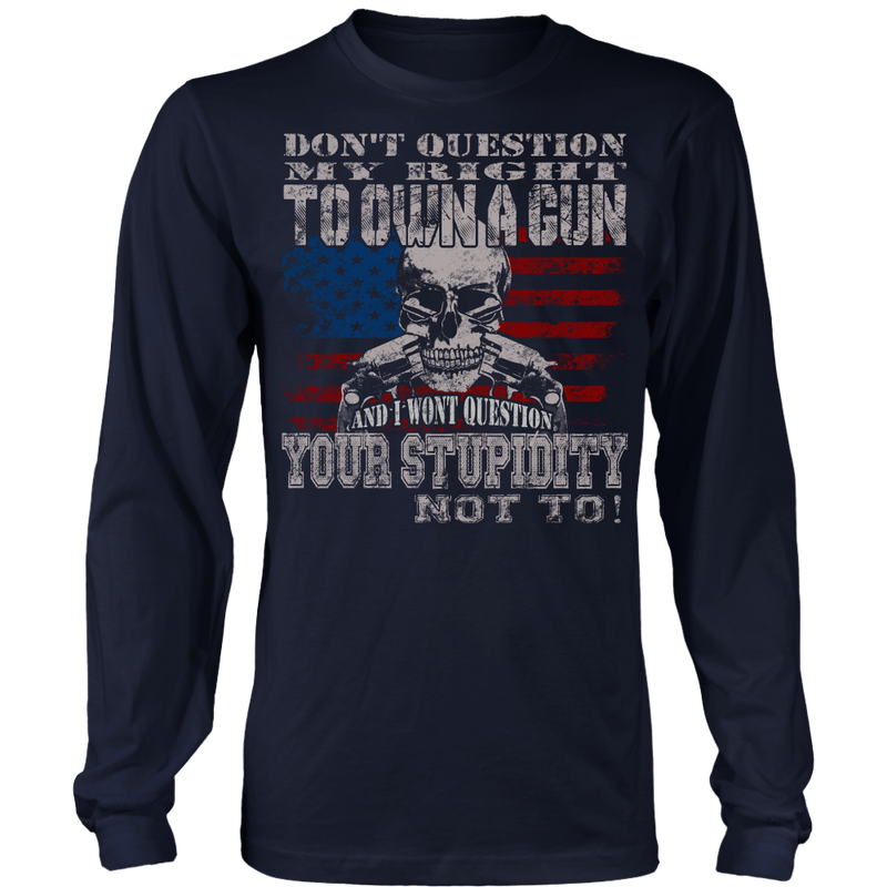 Don't Question Long Sleeve Shirt