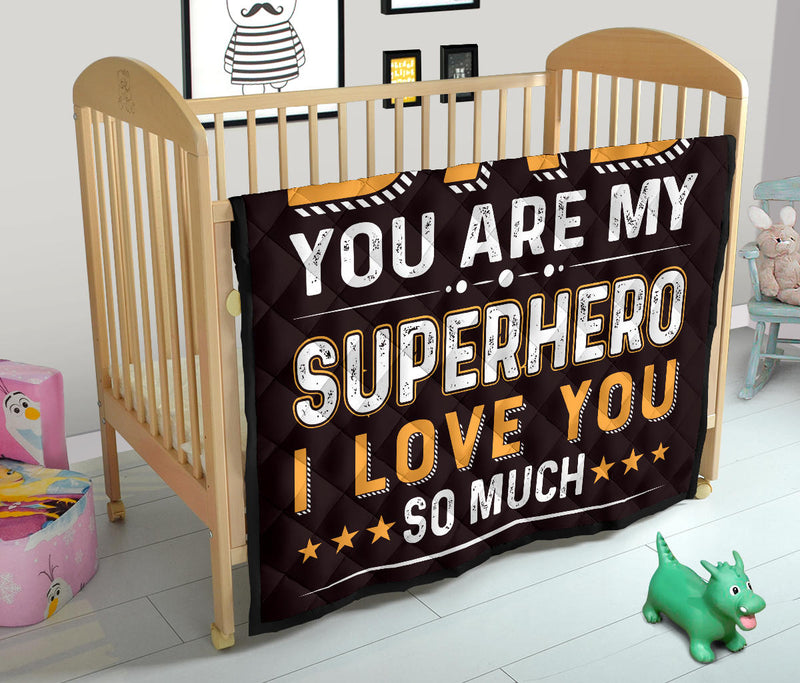 To Dad - You Are my SuperHero