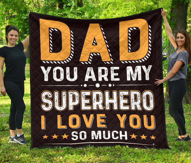 To Dad - You Are my SuperHero