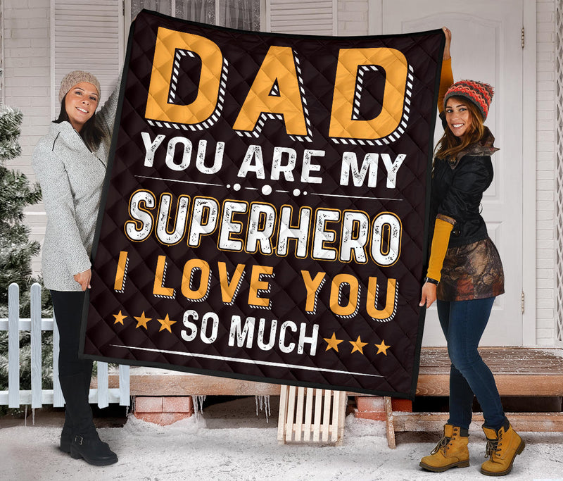 To Dad - You Are my SuperHero