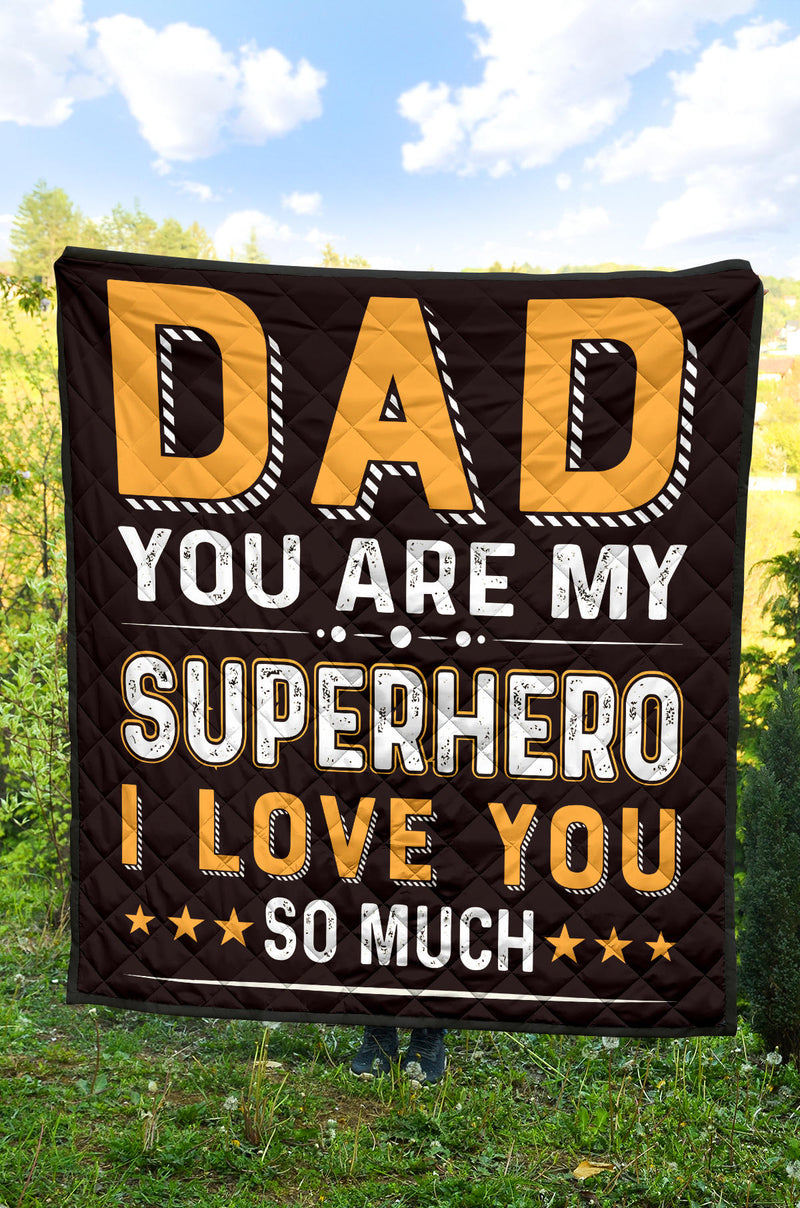To Dad - You Are my SuperHero