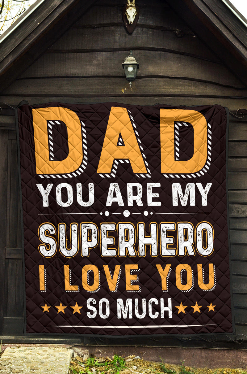 To Dad - You Are my SuperHero
