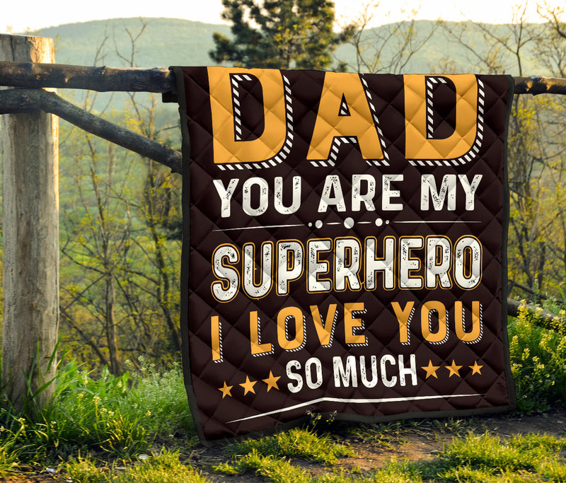 To Dad - You Are my SuperHero