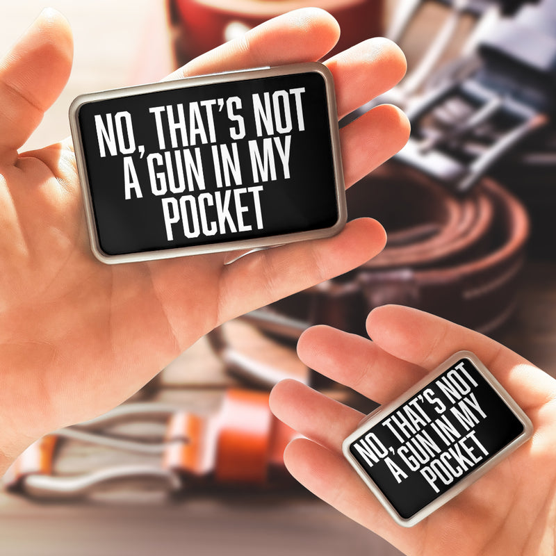 Belt Buckle A Gun In My Pocket