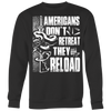 American People Don't Retreat Crewneck Sweatshirt Big Print