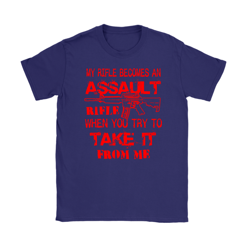 Assault Rifle Womens T-Shirt
