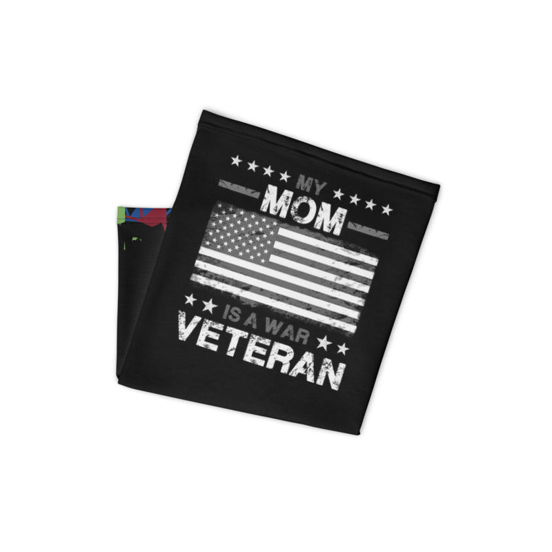 My Mom is a Veteran Neck Gaiter