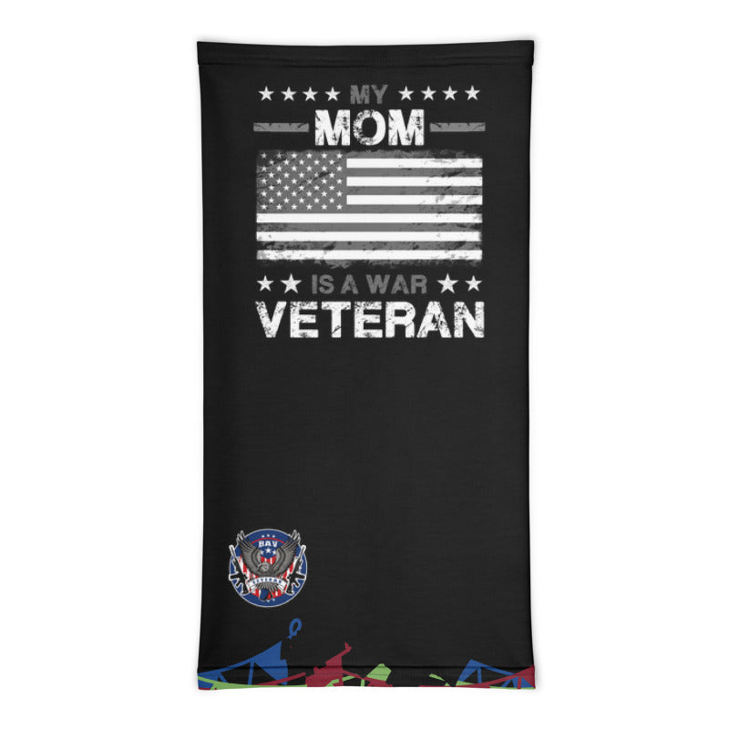 My Mom is a Veteran Neck Gaiter